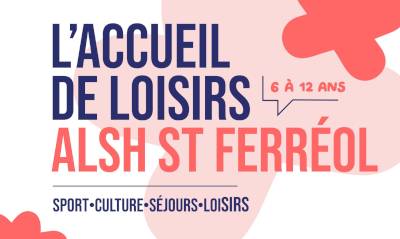 ALSH St Ferréol 6-12 ans